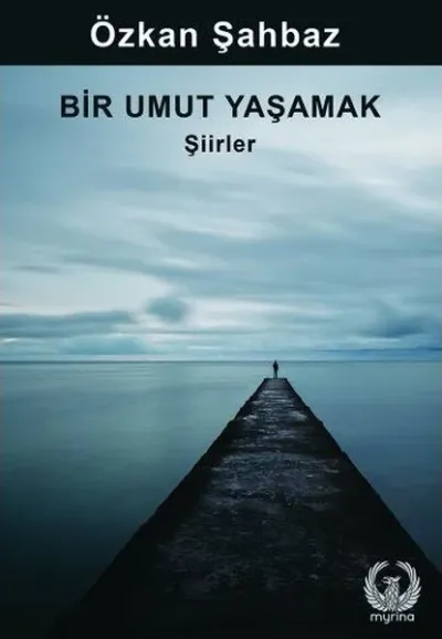 Bir Umut Yaşamak