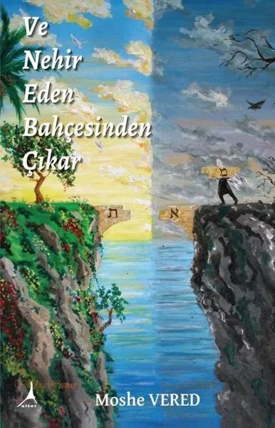 Ve Nehir Eden Bahçesinden Çıkar Moshe Vered