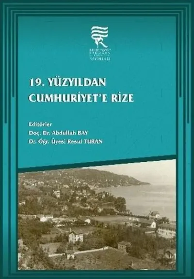 19. Yüzyıldan Cumhuriyete Rize (Ciltli)