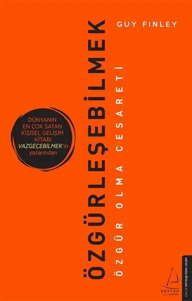 Özgürleşebilmek-Özgür Olma Cesareti