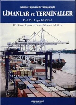 Karma Taşımacılık Yaklaşımıyla Limanlar ve Terminaller