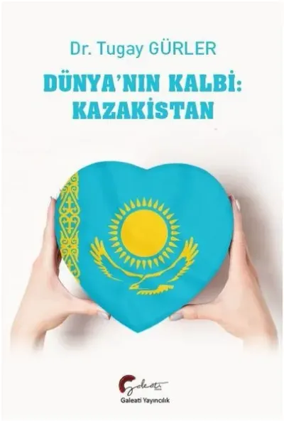 Dünya'nın Kalbi: Kazakistan