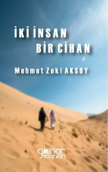 İki İnsan Bir Cihan