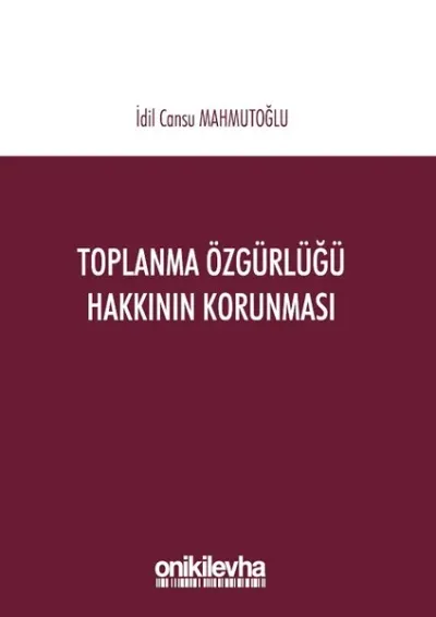 Toplanma Özgürlüğü Hakkının Korunması