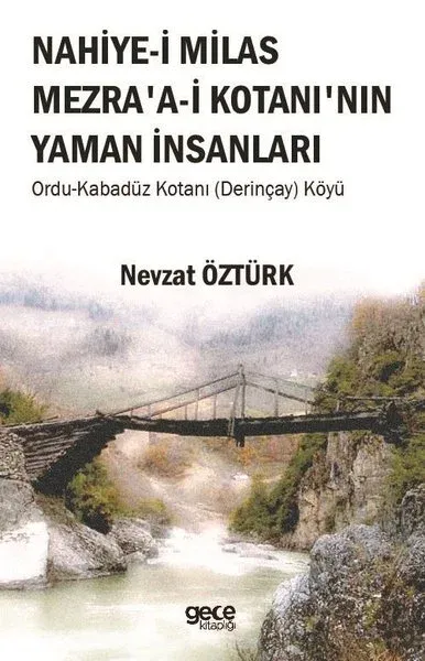 Nahiye-i Milas Mezra'a-i Kotanı'nın Yaman İnsanları