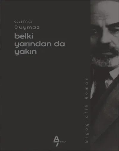 Belki Yarından da Yakın
