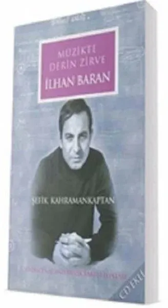 İlhan Baran - Müzikte Derin Zirve