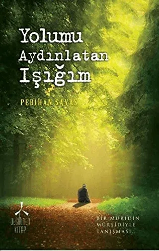 Yolumu Aydınlatan Işığım