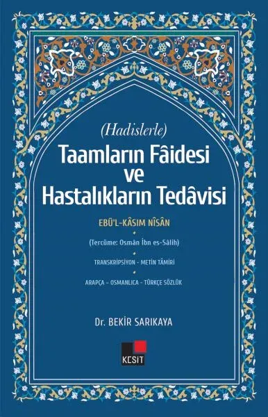 Hadislerle Taamların Faidesi ve Hastalıkların Tedavisi