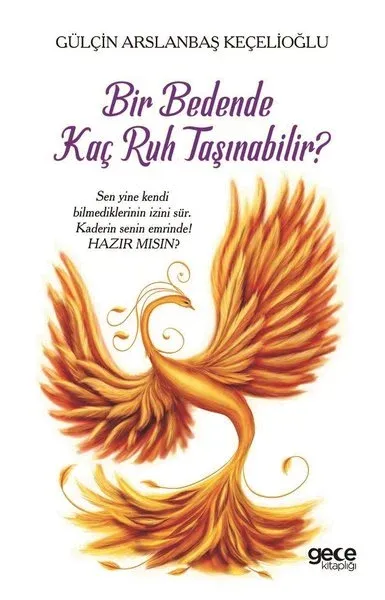 Bir Bedende Kaç Ruh Taşınabilir?