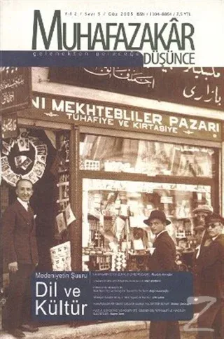 Muhafazakar Düşünce Dergisi Sayı: 5 Yıl: 2 Güz 2005