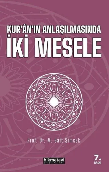 Kur'an'ın Anlaşılmasında İki Mesele