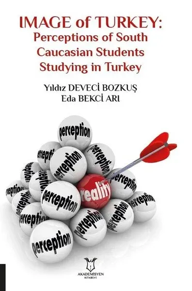 Image of Turkey: Perceptions of South Caucasian Students Studying in Turkey