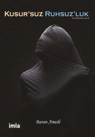 Kusur'suz Ruhsuz'luk