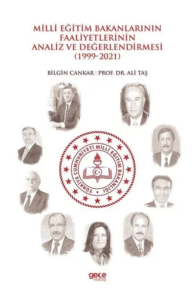Milli Eğitim Bakanlarının Faaliyetlerinin Analiz ve Değerlendirmesi 1999-2021