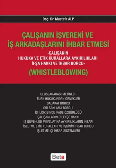 Çalışanın İşvereni ve İş Arkadaşlarını İhbar Etmesi