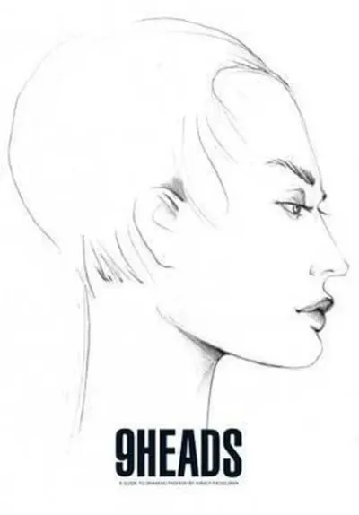 9 Heads: A Guide to Drawing Fashion by Nancy Riegelman
