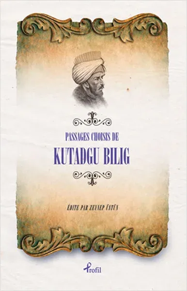 Passages Choisis de Kutadgu Bilig