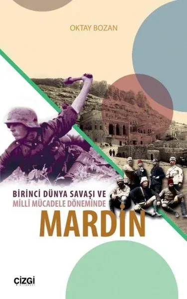 Birinci Dünya Savaşı ve Milli Mücadele Döneminde Mardin