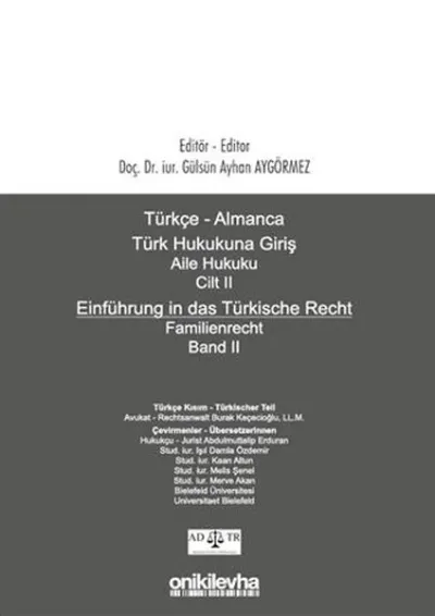 Türkçe - Almanca Türk Hukukuna Giriş Aile Hukuku Cilt - 2
