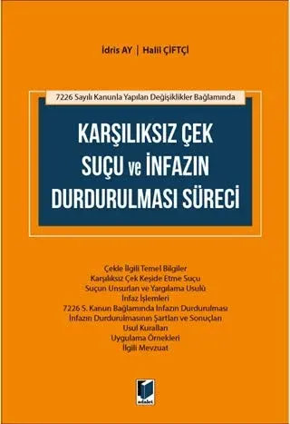Karşılıksız Çek Suçu ve İnfazın Durdurulması Süreci