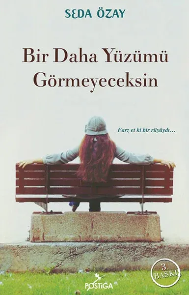 Bir Daha Yüzümü Görmeyeceksin