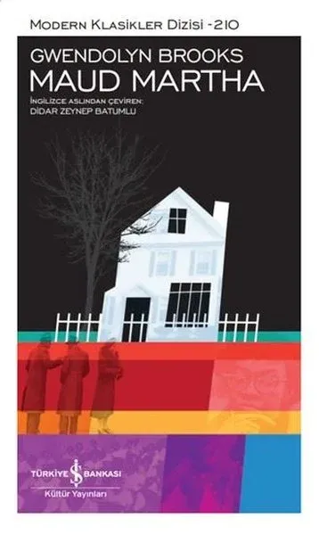 Maud Martha - Modern Klasikler 210 (Ciltli)