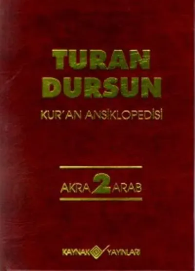Kur’an Ansiklopedisi Cilt: 2 Akra-Arab (Ciltli)