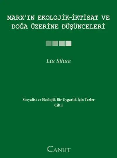 Marx'ın Ekolojik - İktisat ve Doğa Üzerine Düşünceleri