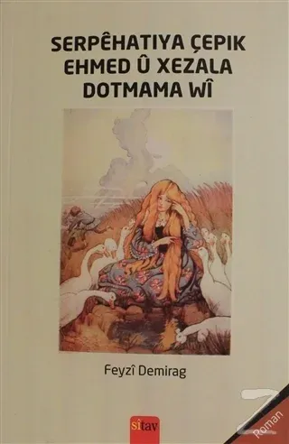 Serpehatiya Çepik Ehmed ü Xezala Dotmama Wi