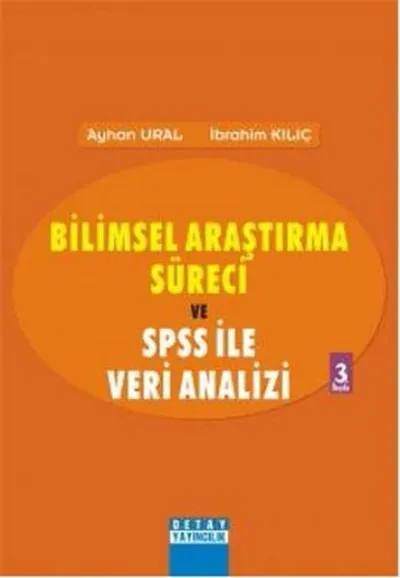 Bilimsel Araştırma Süreci ve SPSS ile Veri AnaliziSPSS 12.0 for Windows