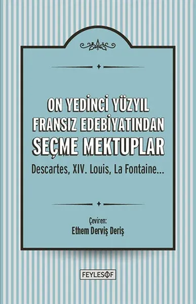 On Yedinci Yüzyıl Fransız Edebiyatından Seçme Mektuplar