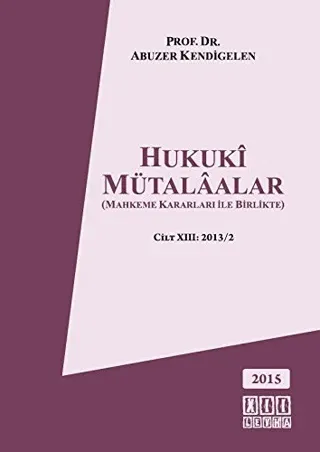 Hukuki Mütalaalar Cilt: 13 2013/2 (Ciltli)