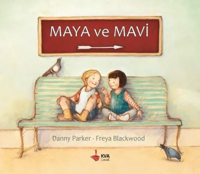 Maya ve Mavi (Ciltli)