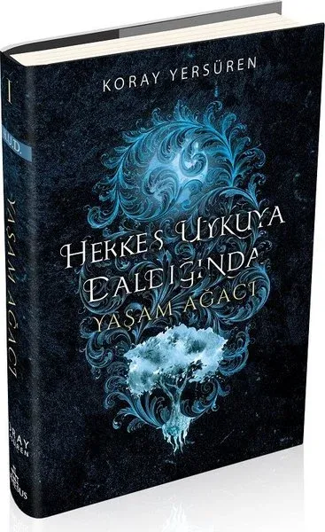Herkes Uykuya Daldığında 1: Yaşam Ağacı (Ciltli)