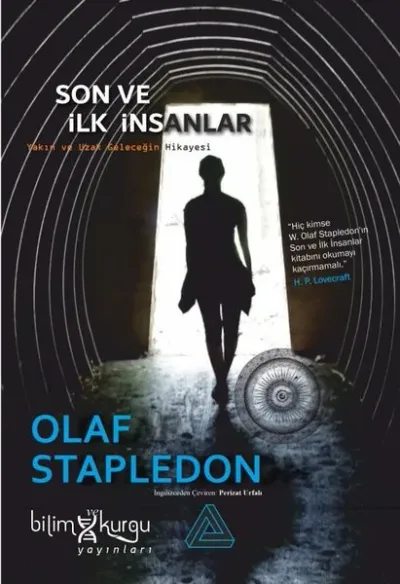 Son ve İlk İnsanlar - Yakın ve Uzak Geleceğin Hikayesi