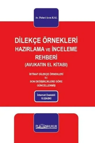 Dilekçe Örnekleri Hazırlama ve İnceleme Rehberi - Avukatın El Kitabı