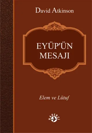 Eyüp'ün Mesajı