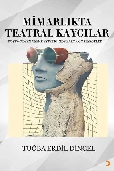 Mimarlıkta Teatral Kaygılar - Postmodern Cephe Estetiğinde Barok Göste