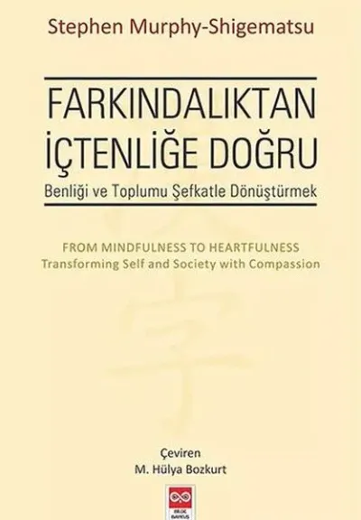 Farkındalıktan İçtenliğe Doğru