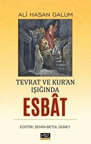 Tevrat ve Kur'an Işığında Esbat Ali Hasan Galum