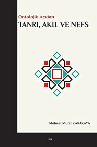 Tanrı, Akıl ve Nefs