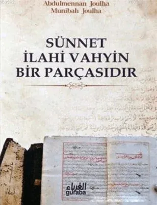 Sünnet İlahi Vahyin Bir Parçasıdır
