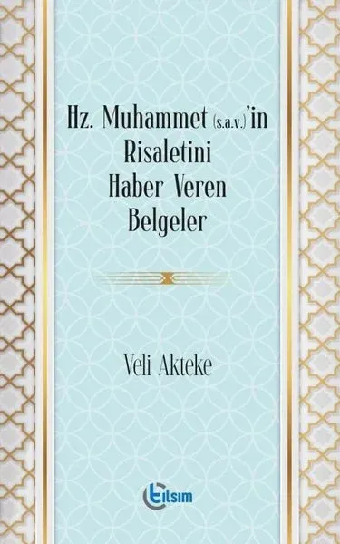 Hz. Muhammet'in Risaletini Haber Veren Belgeler