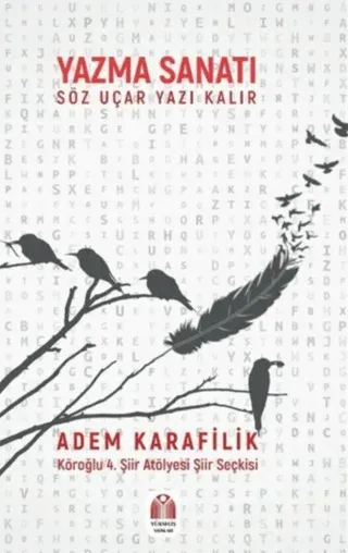 Yazma Sanatı Söz Uçar Yazı Kalır