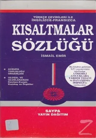 Türkçe Çevirileri ile İngilizce - Fransızca Kısaltmalar Sözlüğü