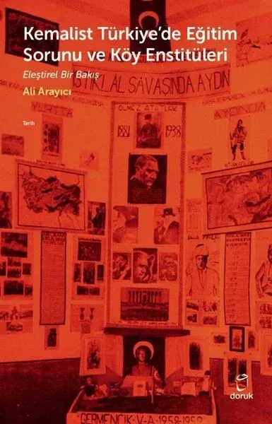 Kemalist Türkiye'de Eğitim Sorunu ve Köy Enstitüleri