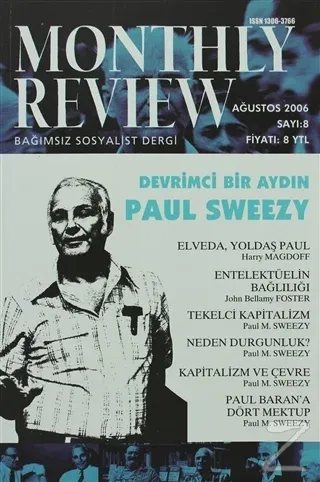Monthly Review Bağımsız Sosyalist Dergi Sayı: 8 / Ağustos 2006