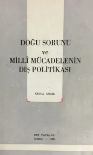 Doğu Sorunu ve Milli Mücadelenin Dış Politikası