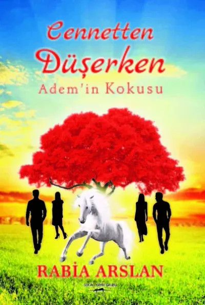 Cennetten Düşerken Ademin Kokusu